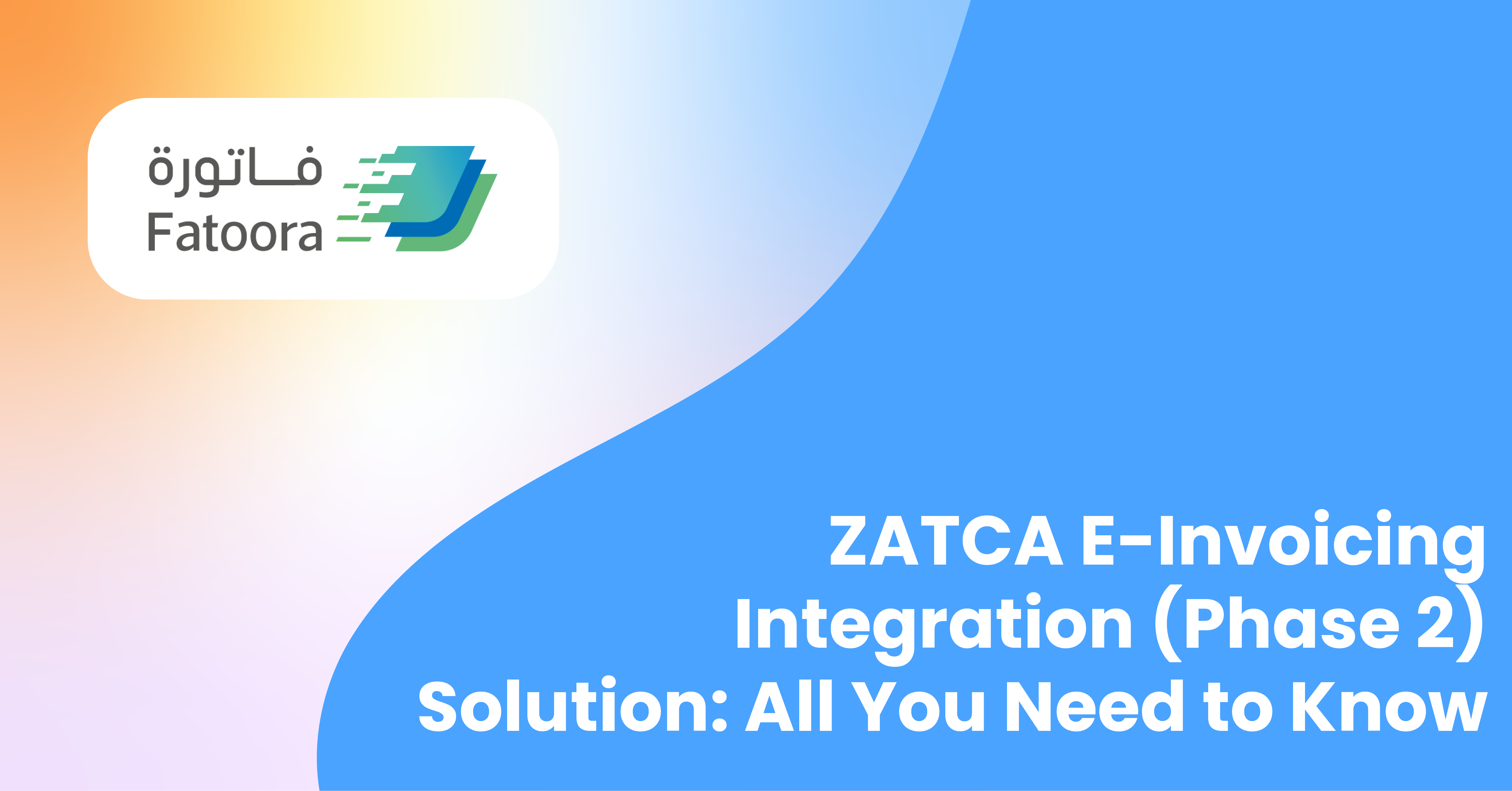 ZATCA E-Invoicing Integration 1