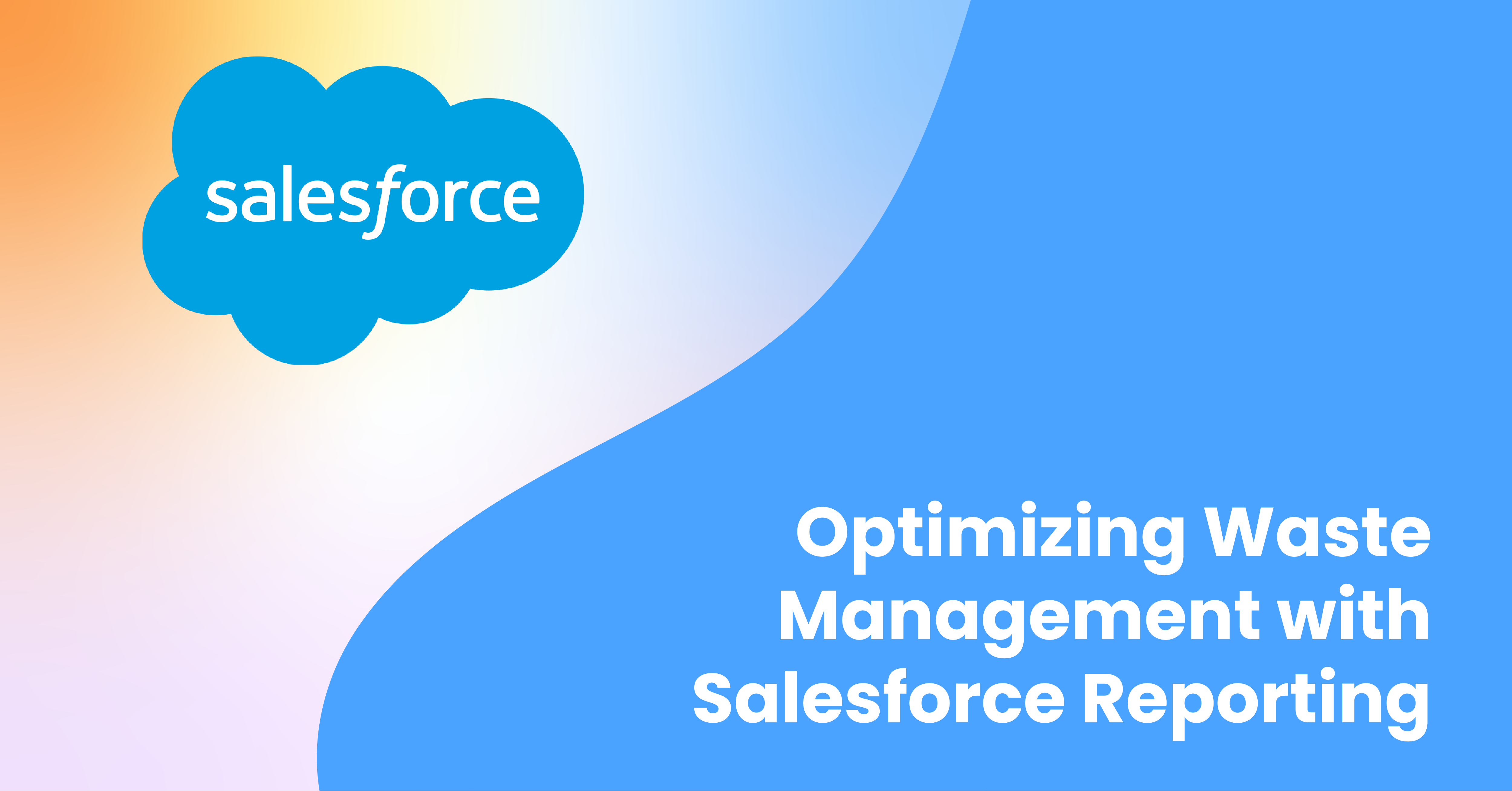 Optimizing Waste Management with Salesforce Reporting